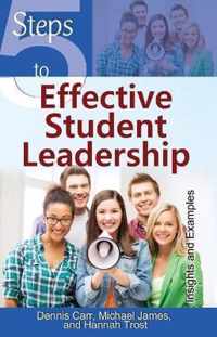 5 Steps to Effective Student Leadership