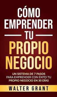 Como Emprender Tu Propio Negocio