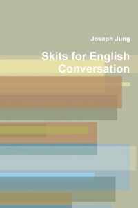 Skits for Engiish Conversation