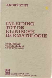 Inleiding tot de klinische dermatologie : handleiding voor de student en de practicus