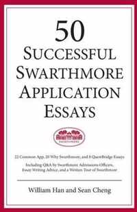 50 Successful Swarthmore Application Essays