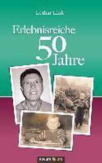 Erlebnisreiche 50 Jahre