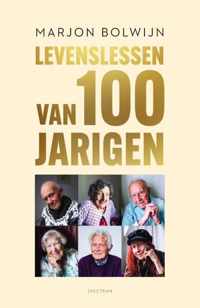 Levenslessen van 100-jarigen - Marjon Bolwijn - Paperback (9789000385195)