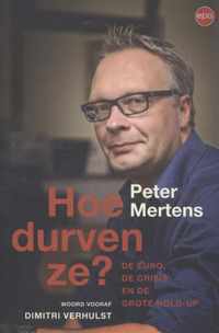 Hoe durven ze?