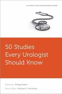 50 Studies Every Urologist Should Know