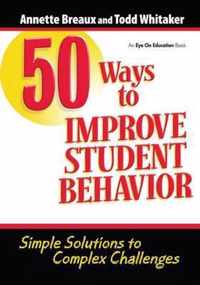 50 Ways to Improve Student Behavior