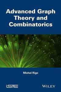 Advanced Graph Theory and Combinatorics