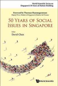 50 Years Of Social Issues In Singapore