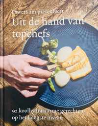 Koolhydraatarm Kookboek: Uit de hand van Topchefs