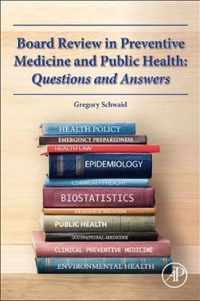 Board Review in Preventive Medicine and Public Health