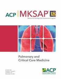 MKSAP (R) 18 Pulmonary and Critical Care Medicine