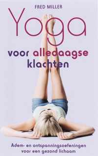 Yoga Voor Alledaagse Klachten