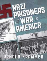 Nazi Prisoners of War in America