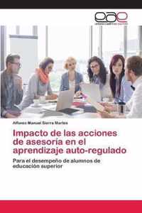 Impacto de las acciones de asesoria en el aprendizaje auto-regulado