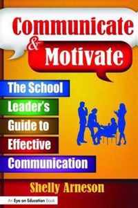 Communicate & Motivate