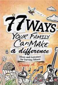 77 Ways Your Family Can Make a Difference