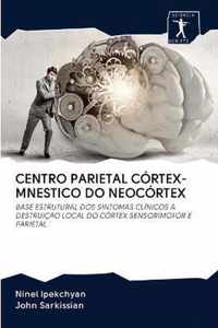 Centro Parietal Cortex-Mnestico Do Neocortex