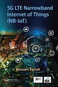 5G LTE Narrowband Internet of Things (NB-IoT)