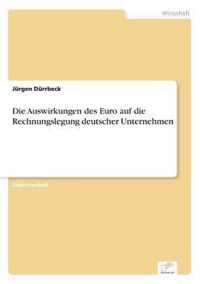 Die Auswirkungen des Euro auf die Rechnungslegung deutscher Unternehmen