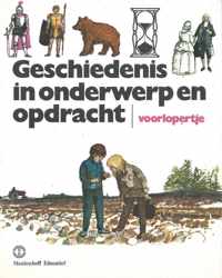 Geschiedenis in onderwerp en opdracht