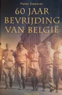 60 jaar - bevrijding van Belgie