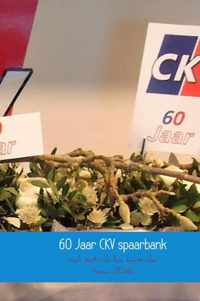 60 Jaar CKV spaarbank, 1956 -2016