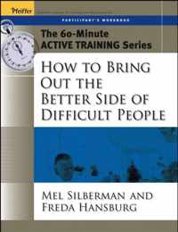 The 60Minute Active Training Series: How to Bring Out the Better Side of Difficult People, Participants Workbook