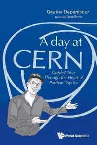 A Day at Cern