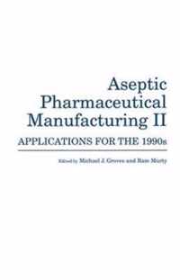 Aseptic Pharmaceutical Manufacturing II