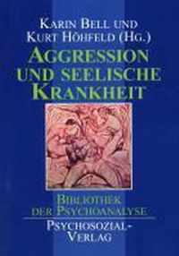 Aggression Und Seelische Krankheit