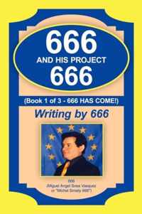 666 and His Project 666: 666 Has Come!