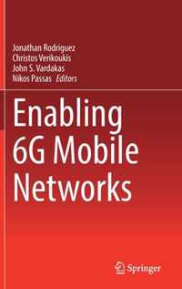 Enabling 6G Mobile Networks