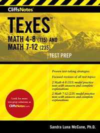 Cliffsnotes TExES Math 4-8 (115) and Math 7-12 (235)