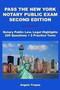 Pass the New York Notary Public Exam Second Edition