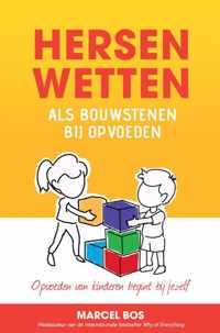 Hersenwetten als bouwstenen bij opvoeden - Marcel Bos - Paperback (9789403678047)