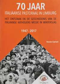 70 jaar Italiaanse pastoraal in Limburg 1947-2017