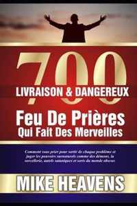 700 Livraison & Dangereux Feu de Prieres Qui Uvre Des Merveilles