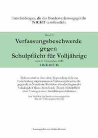 Verfassungsbeschwerde gegen Schulpflicht fur Volljahrige vom 8. Dezember 2015, 1 BvR 3157/15