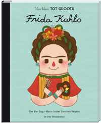 Van klein tot groots  -   Frida Kahlo