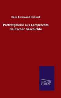 Portratgalerie aus Lamprechts Deutscher Geschichte