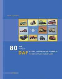 80 jaar DAF historie op kaart in beeld gebracht / 80 years of DAF history pictured in postcards