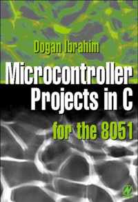 Microcontroller Projects in C for the 8051