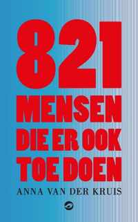 821 mensen die er ook toe doen