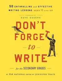 Don't Forget to Write for the Secondary Grades