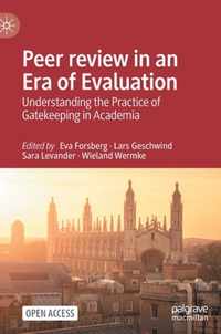 Peer review in an Era of Evaluation