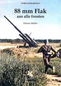 Oorlogswapens Arsenaal 9 - 88 mm Flak aan alle fronten