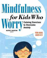 Mindfulness for Kids Who Worry