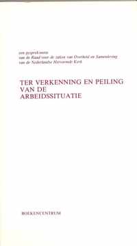 Ter verkenning en peiling van de arbeidssituatie