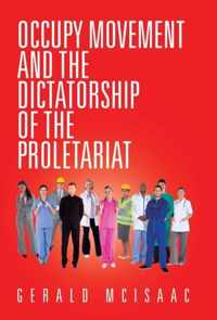 Occupy Movement and the Dictatorship of the Proletariat