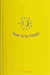 How To Be Happy